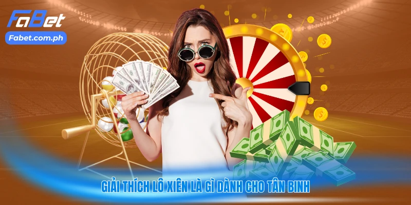 Giải thích lô xiên là gì dành cho tân binh