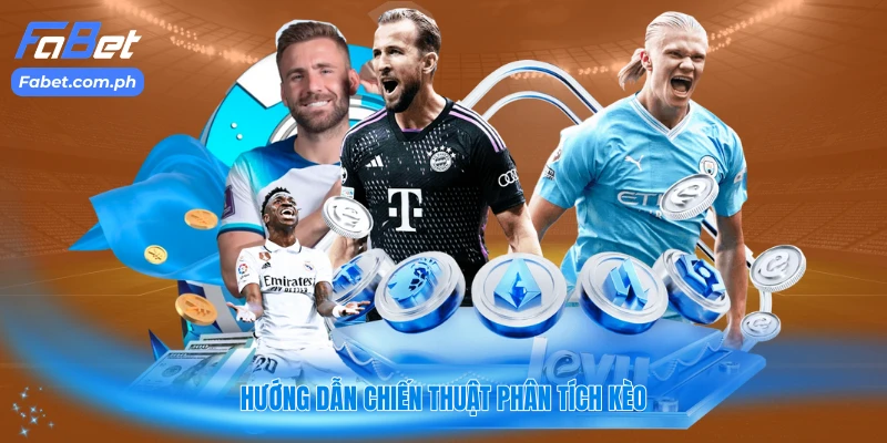 Hướng dẫn chiến thuật phân tích kèo